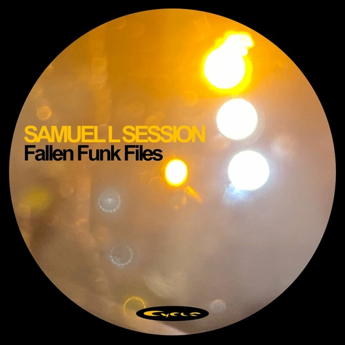 Samuel L Session - Fallen Funk Files [CYCLE002]